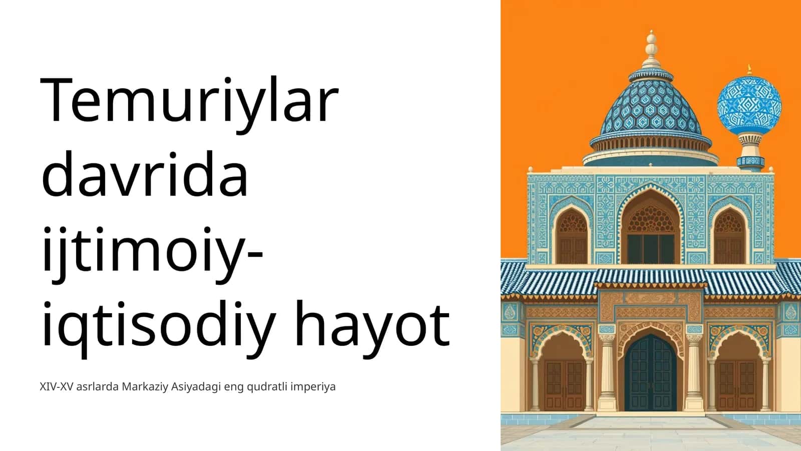 Temuriylar davrida ijtimoiy-iqtisodiy hayot