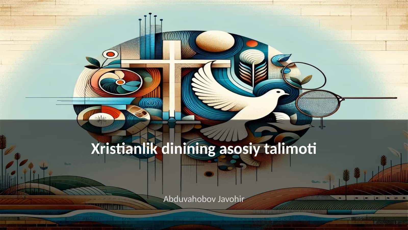 Xristianlik dinining asosiy talimoti