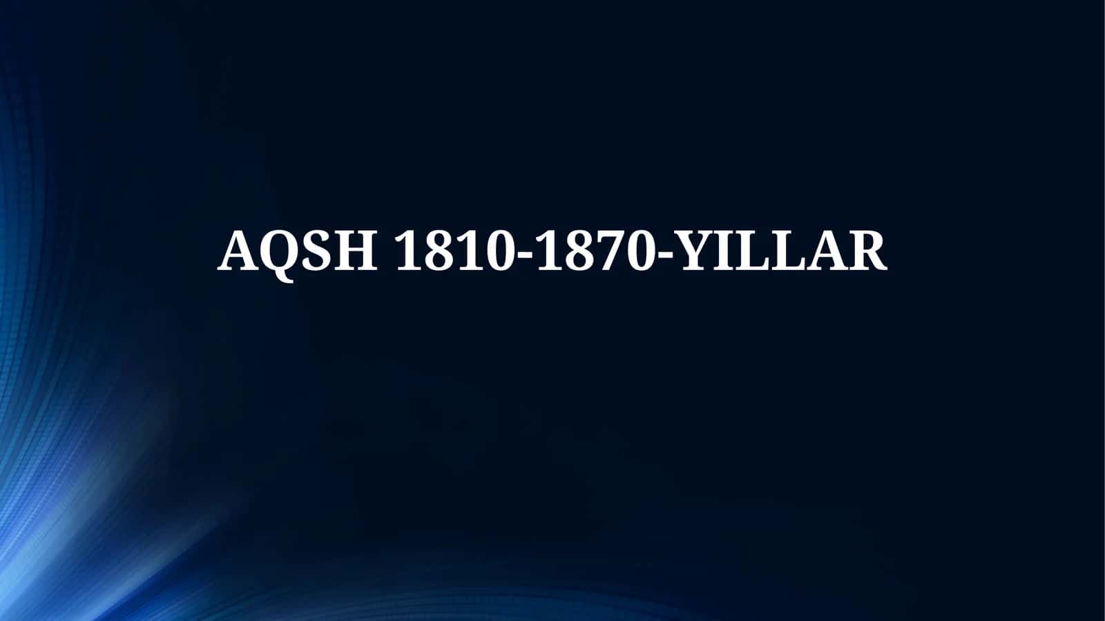 AQSH 1810-1870-YILLAR