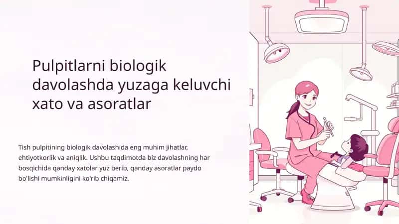 Pulpitlarni biologik davolashda yuzaga keluvchi xato va asoratlar
