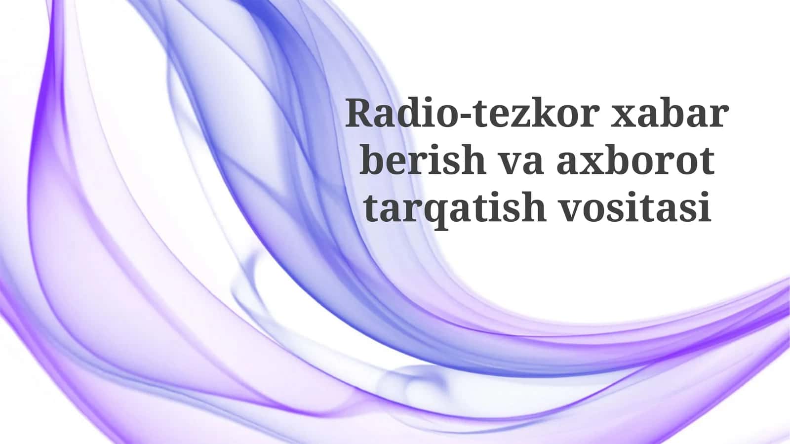 Radio: Tezkor axborot va yangiliklar manbai
