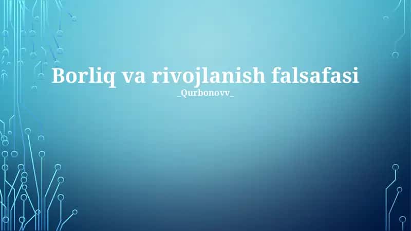 Borliq va rivojlanish falsafasi