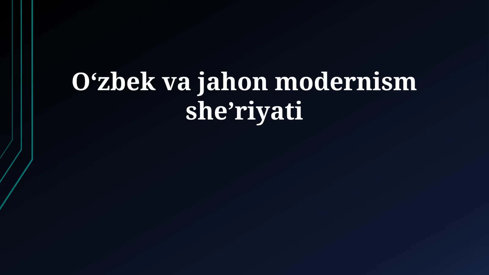O‘zbek va jahon modernism she’riyati