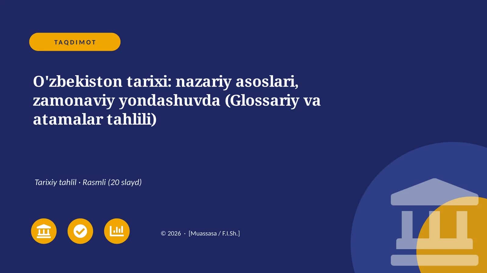 O'zbekiston tarixi: nazariy asoslari, zamonaviy yondashuvda (Glossariy va atamalar tahlili)