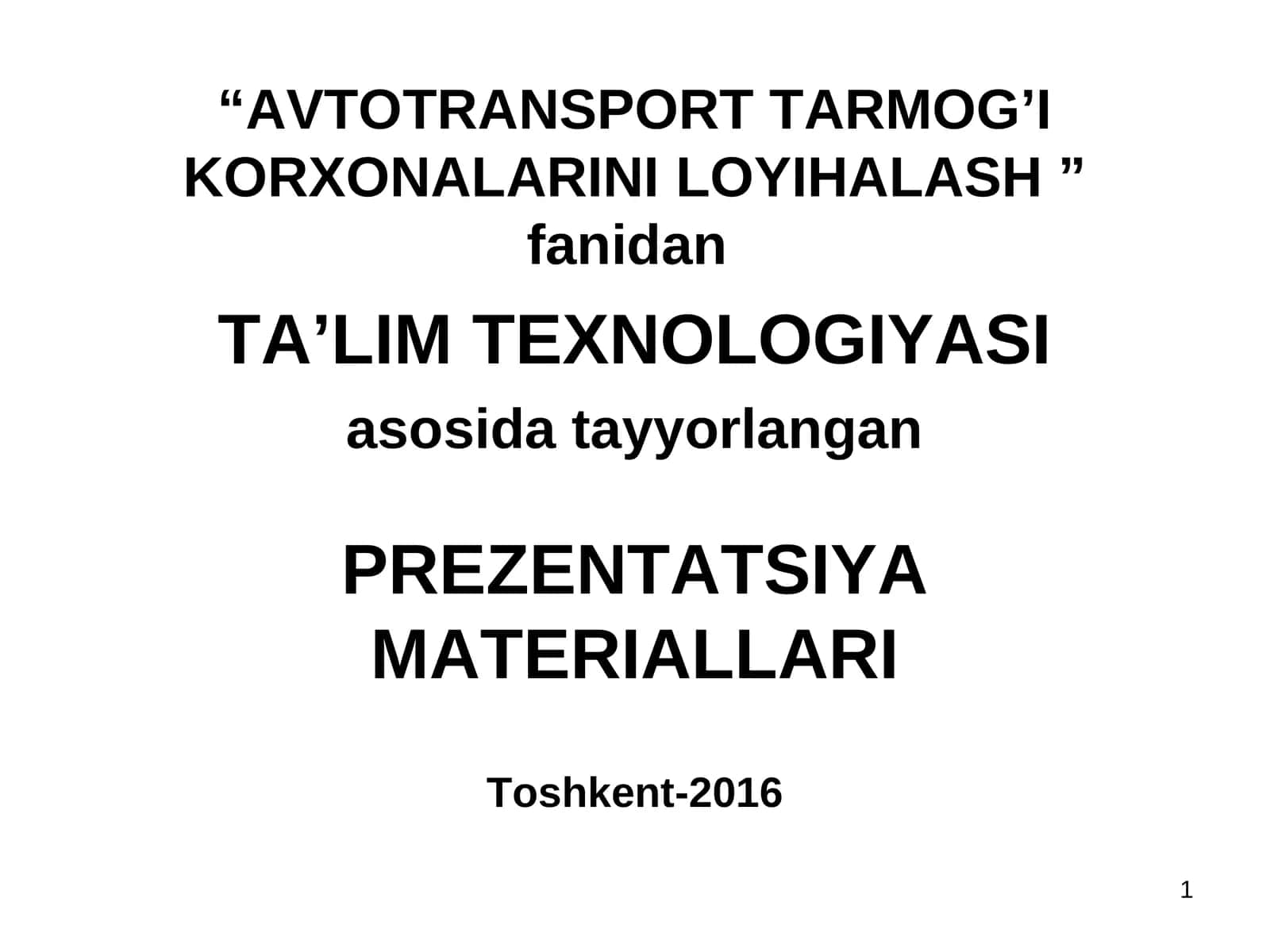 AVTOTRANSPORT TARMOG’I KORXONALARINI LOYIHALASH