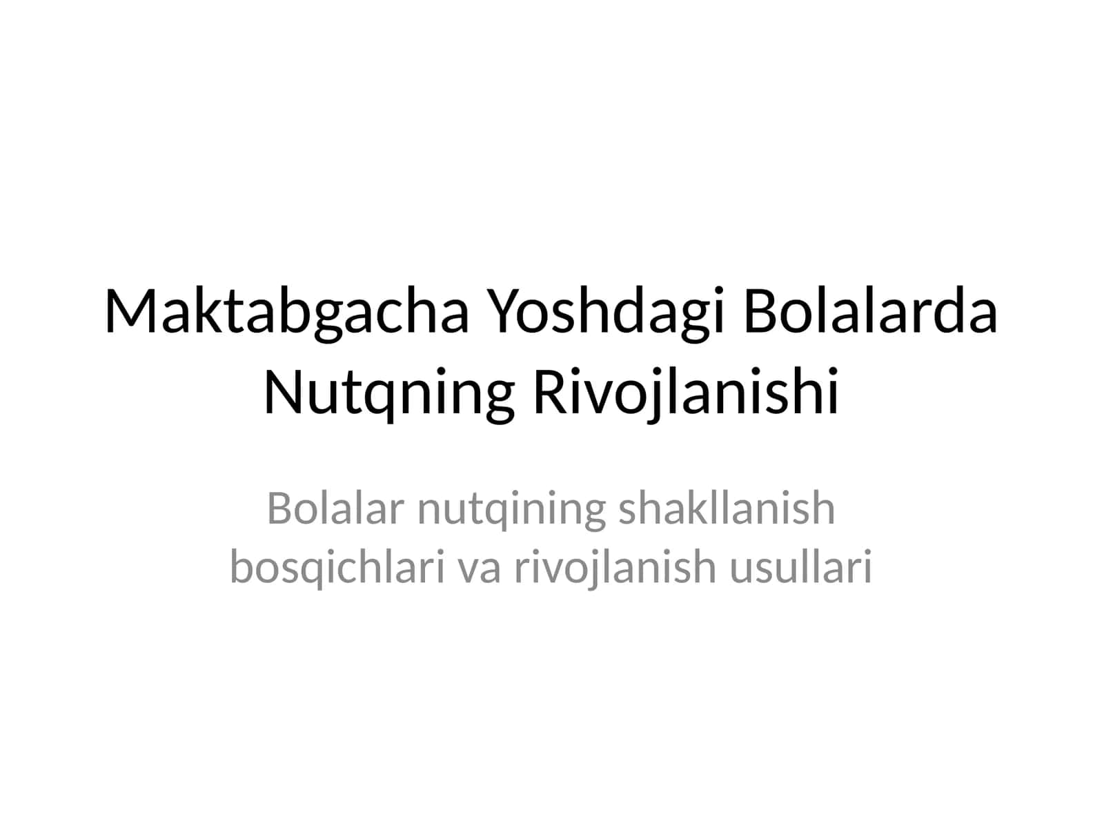 Maktabgacha Yoshdagi Bolalarda Nutqning Rivojlanishi