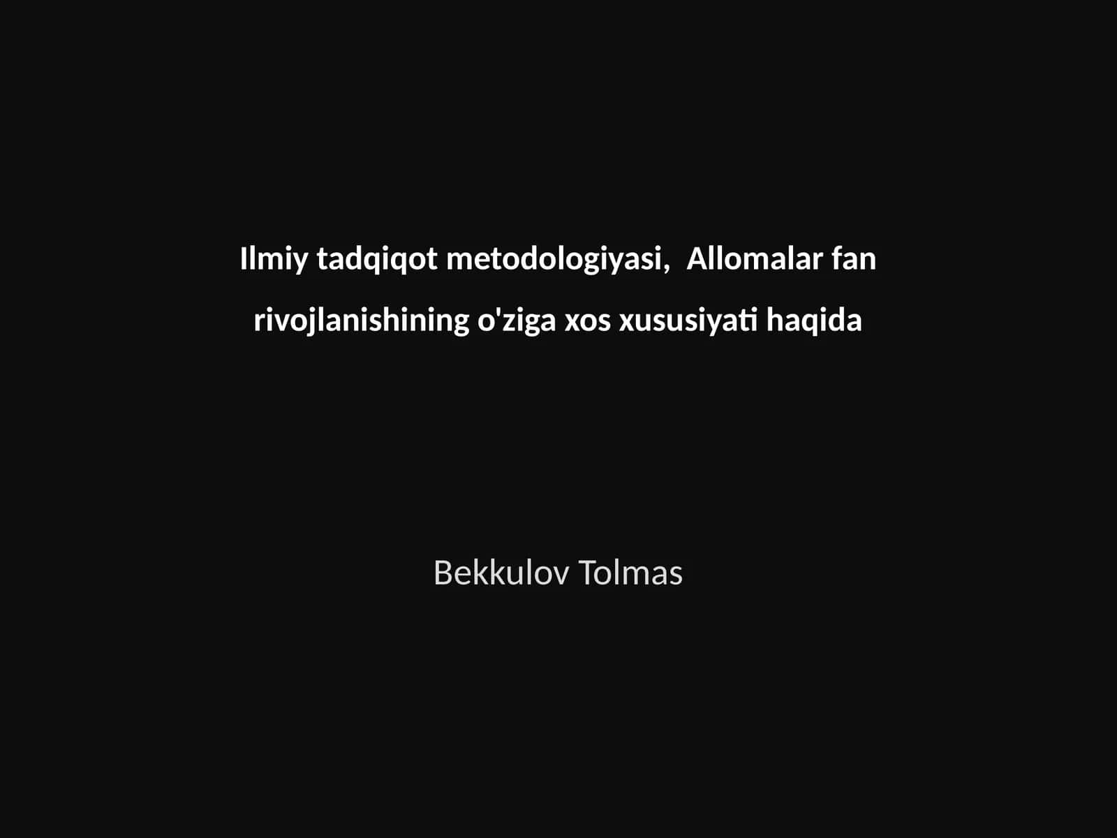 Ilmiy tadqiqot metodologiyasi, Allomalar fan rivojlanishining o'ziga xos xususiyati haqida