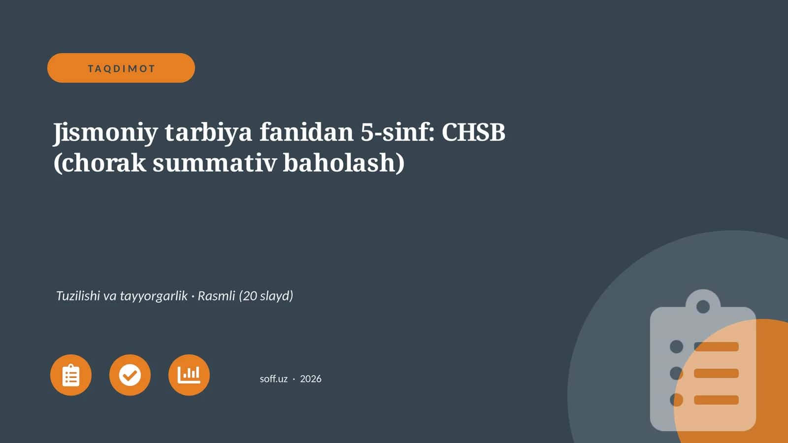 Jismoniy tarbiya fanidan 5-sinf: CHSB (chorak summativ baholash)
