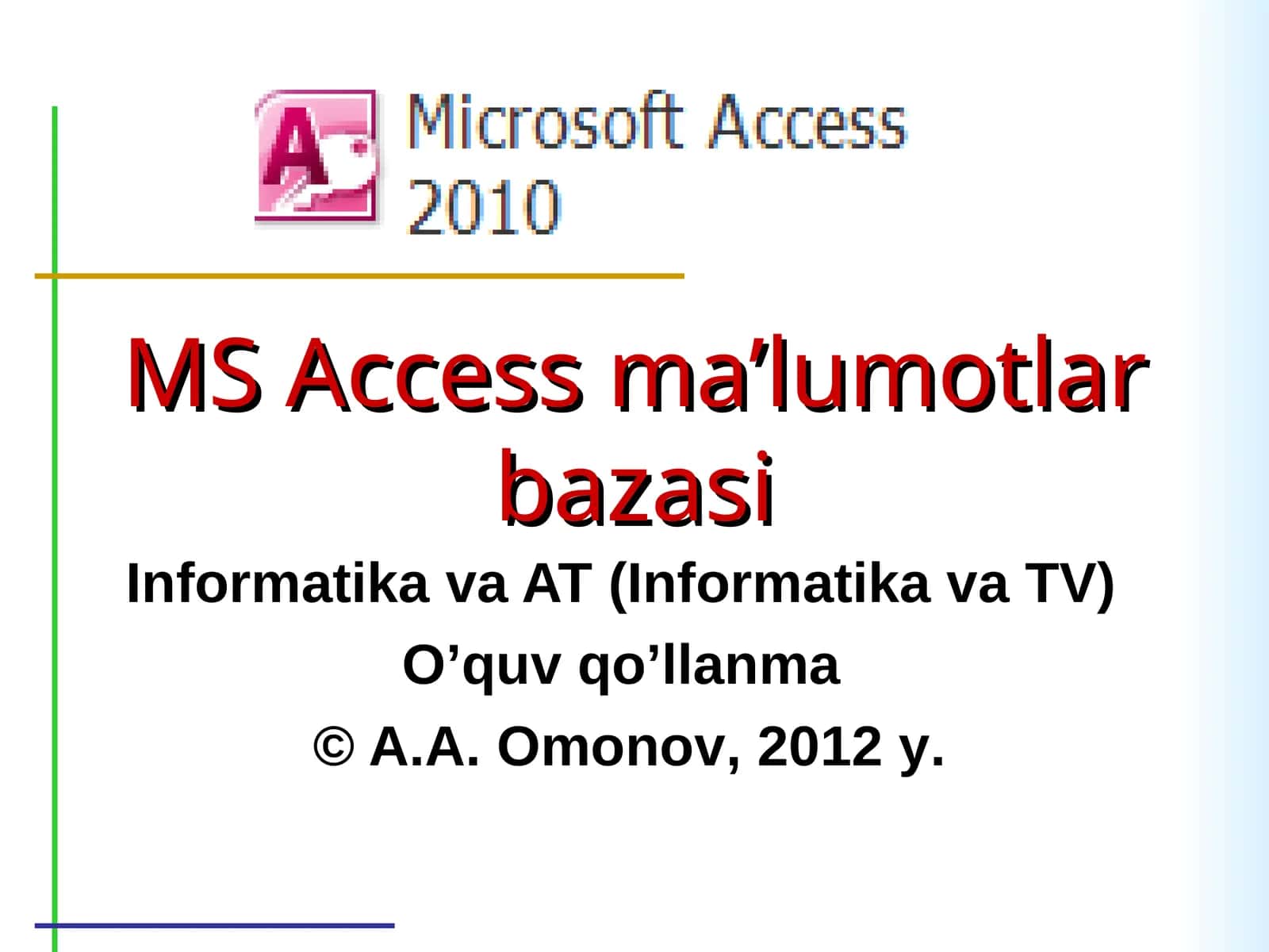 MS Access ma’lumotlar bazasi