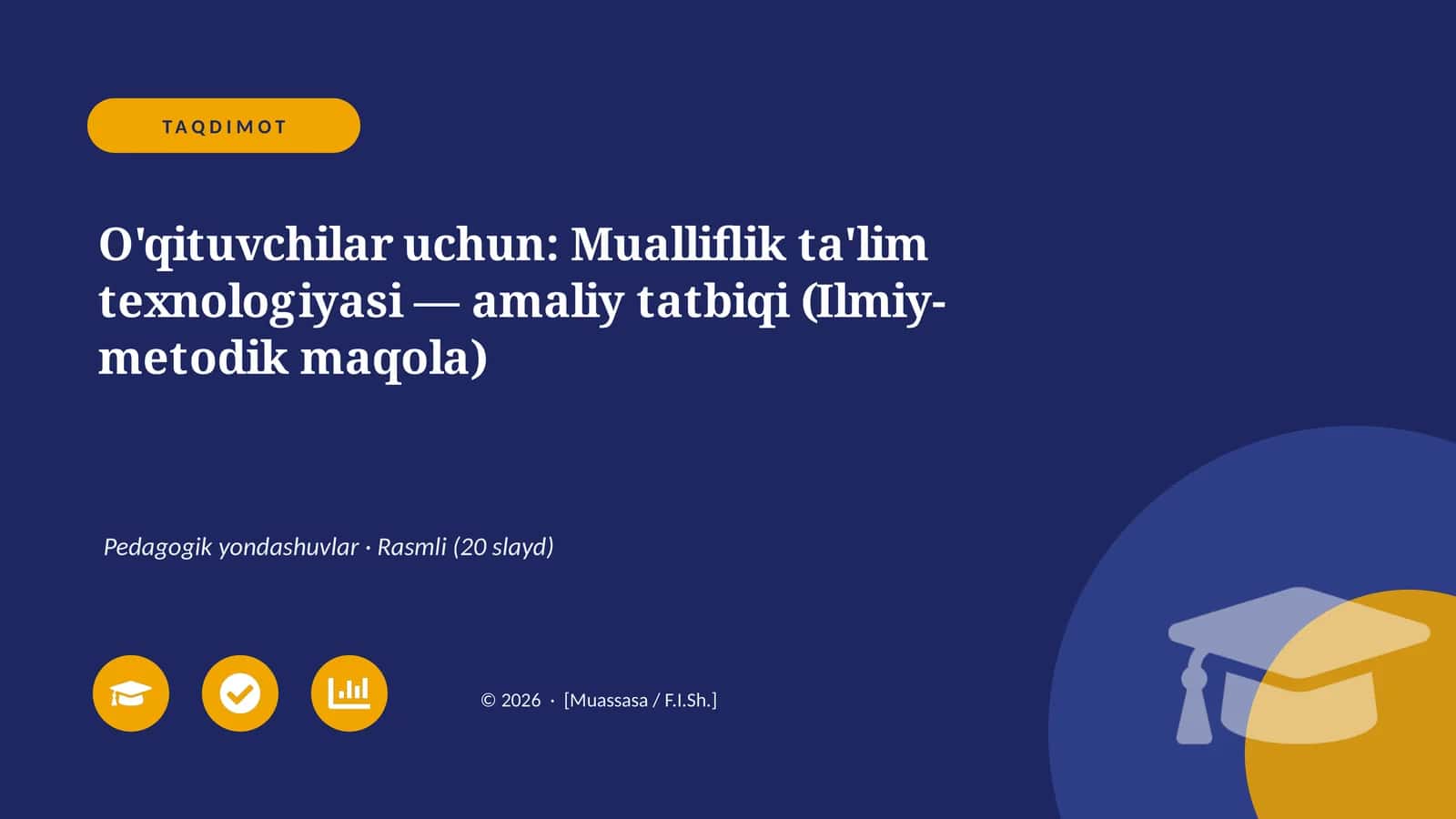 Mualliflik ta'lim texnologiyasi — amaliy tatbiqi (Ilmiy-metodik maqola)