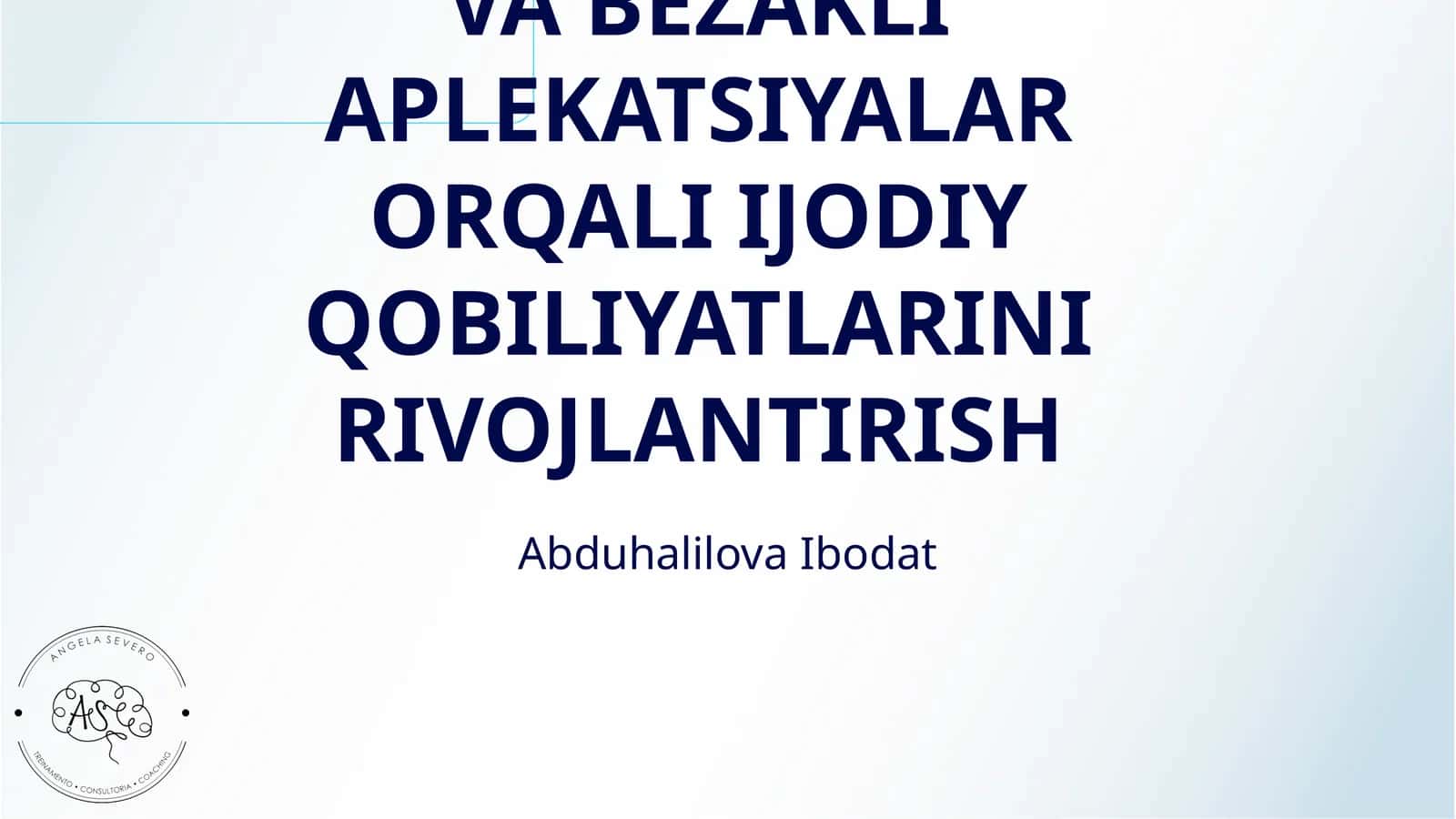 SAHNA DEKORATSIYASI VA BEZAKLI APLEKATSIYALAR ORQALI IJODIY QOBILIYATLARINI RIVOJLANTIRISH