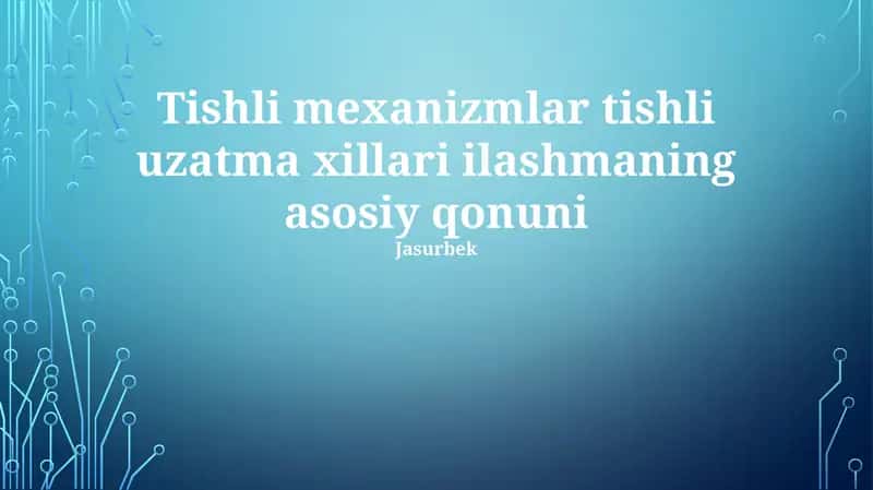 Tishli uzatma xillari ilash mexanizmlari