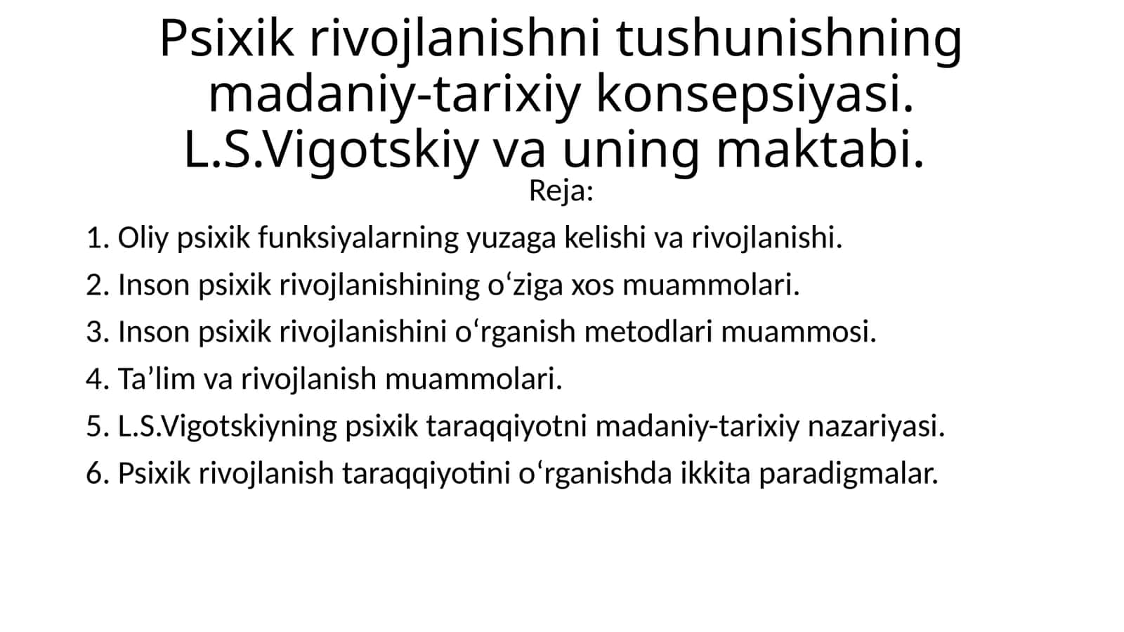 Psixik rivojlanishni tushunishning madaniy-tarixiy konsepsiyasi