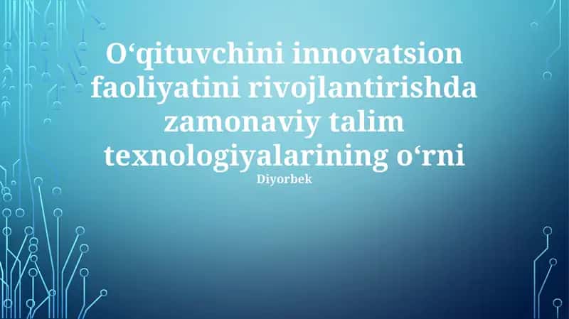 Zamonaviy ta'lim texnologiyalari