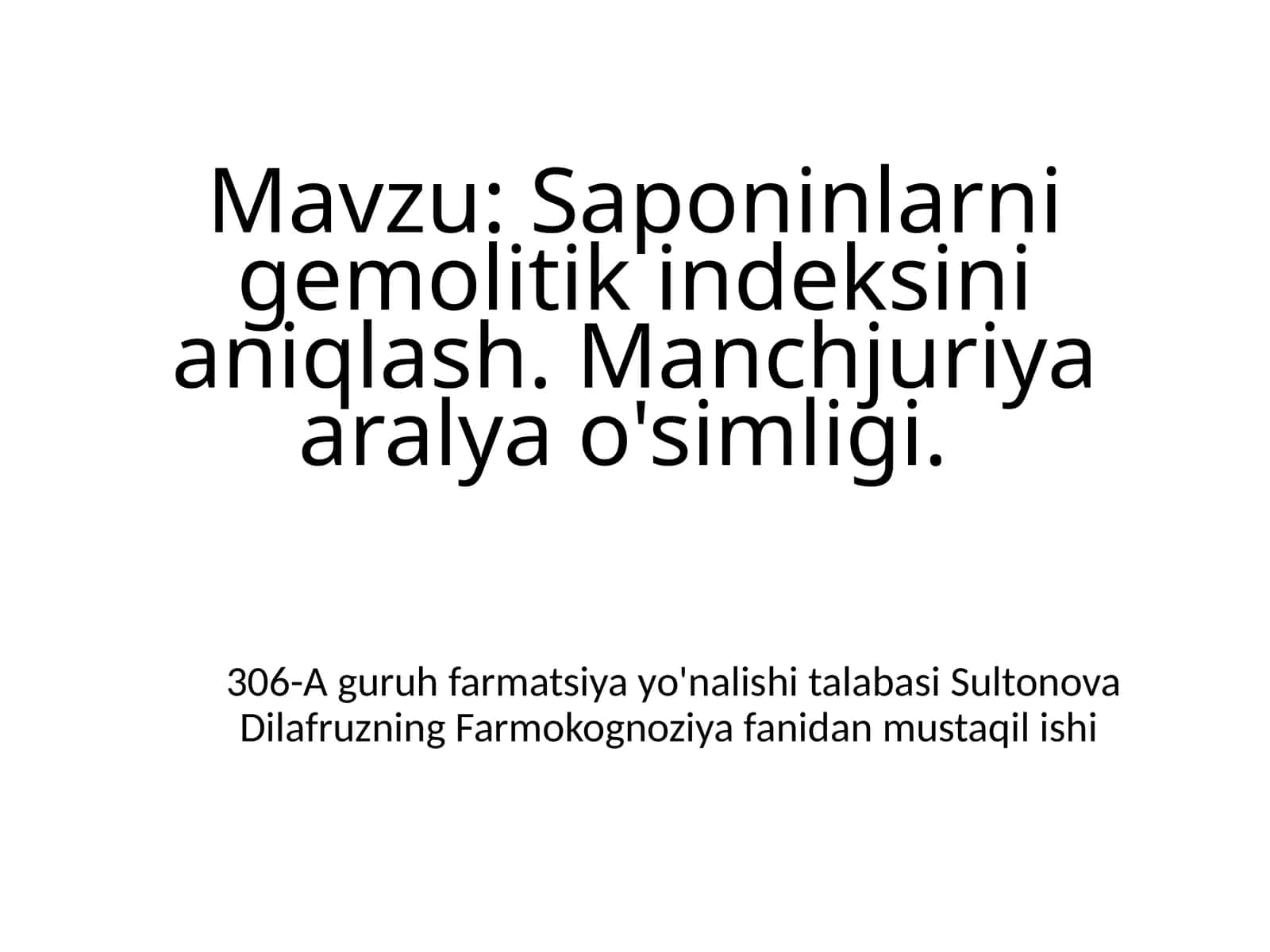 Saponinlarni gemolitik indeksini aniqlash. Manchjutiya aralya o'simligi