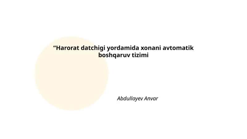 Harorat datchigi yordamida xonani avtomatik boshqaruv tizimi