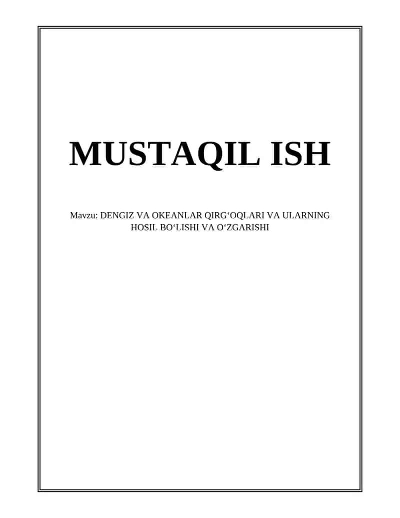 DENGIZ VA OKEANLAR QIRGʻOQLARI VA ULARNING HOSIL BOʻLISHI VA OʻZGARISHI