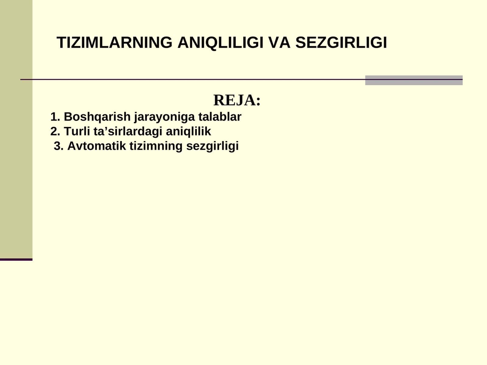 TIZIMLARNING ANIQLILIGI VA SEZGIRLIGI