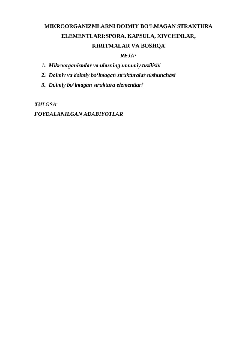 MIKROORGANIZMLARNI DOIMIY BO'LMAGAN STRAKTURA ELEMENTLARI SPORA, KAPSULA, XIVCHINLAR, KIRITMALAR VA BOSHQA