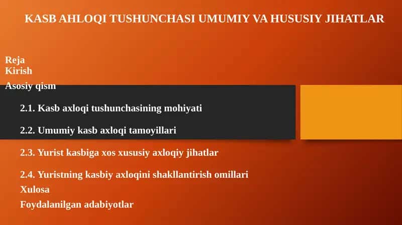 Kasb axloqi tushunchasi umumiy va hususiy jihatlar