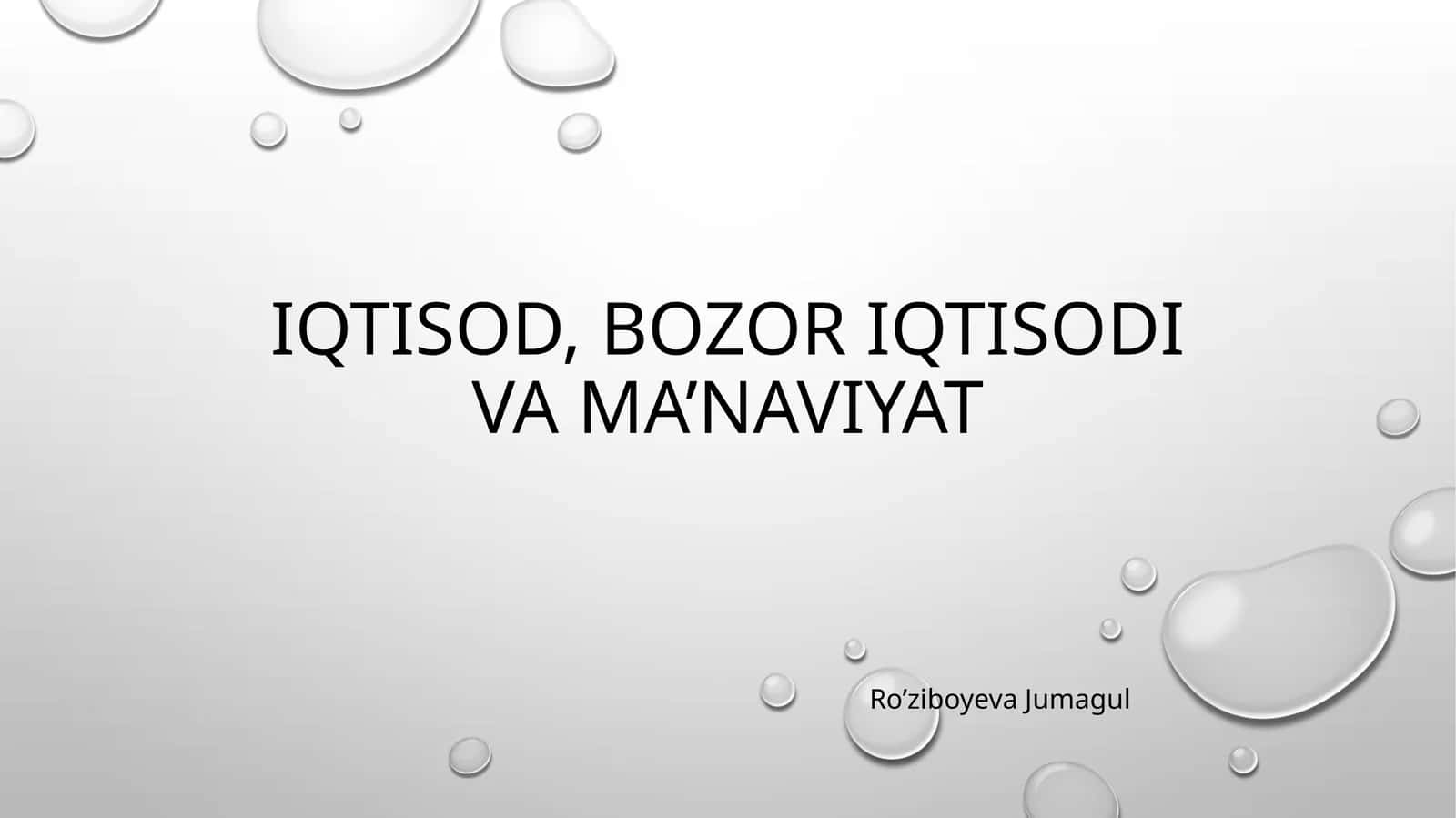 Iqtisod, bozor iqtisodi va ma’naviyat