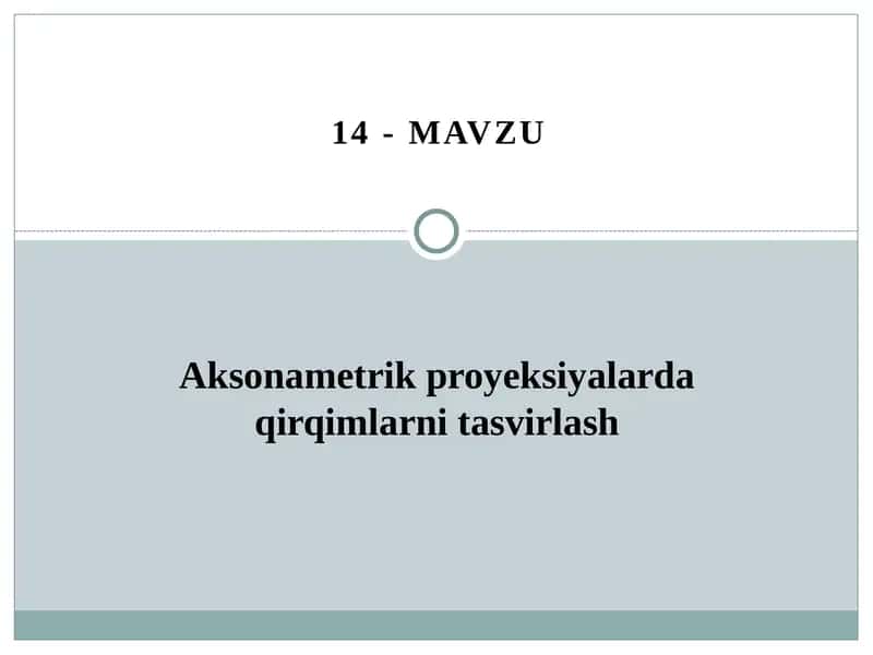 Aksonametrik proyeksiyalarda qirqimlarni tasvirlash