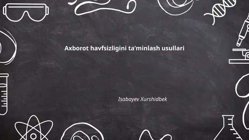 Axborot havfsizligini taʼminlash usullari