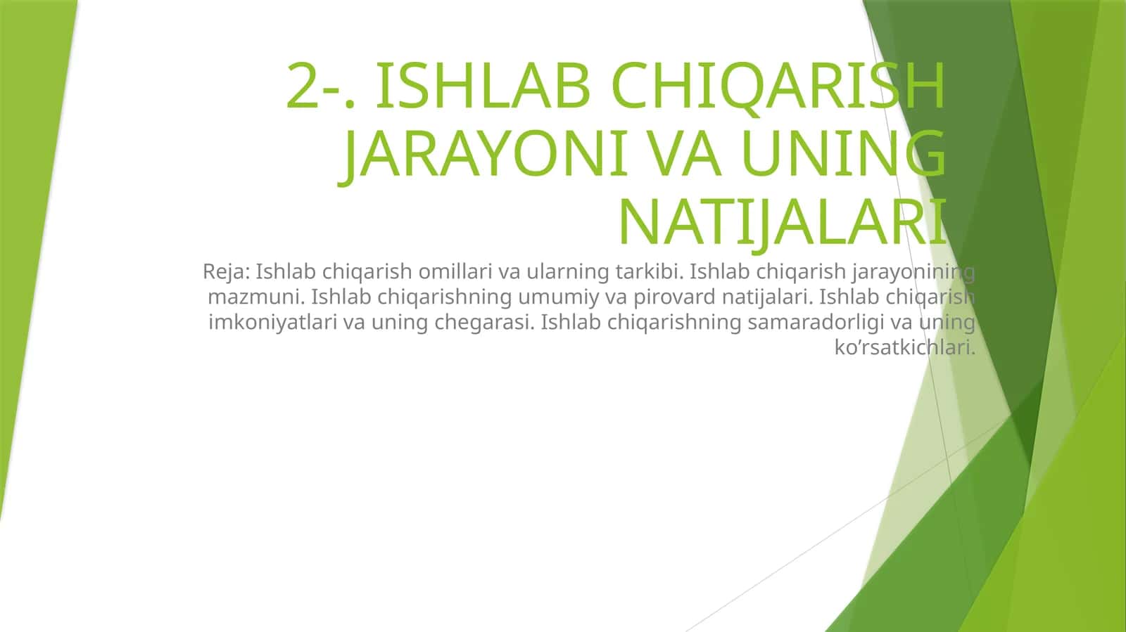 ISHLAB CHIQARISH JARAYONI VA UNING NATIJALARI