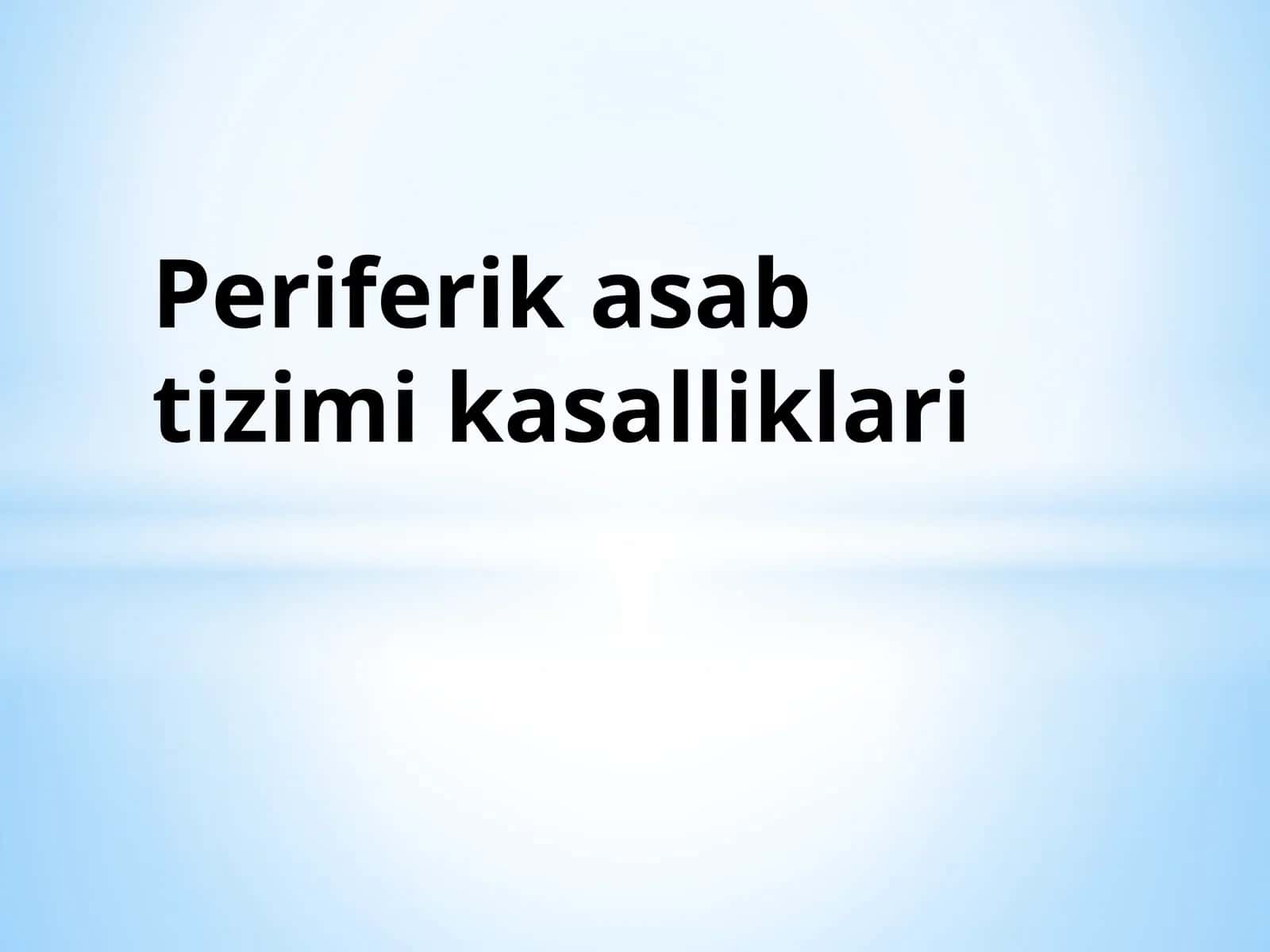 Periferik asab kasalliklari
