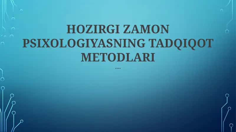 Zamonaviy psixologik tadqiqot usullari