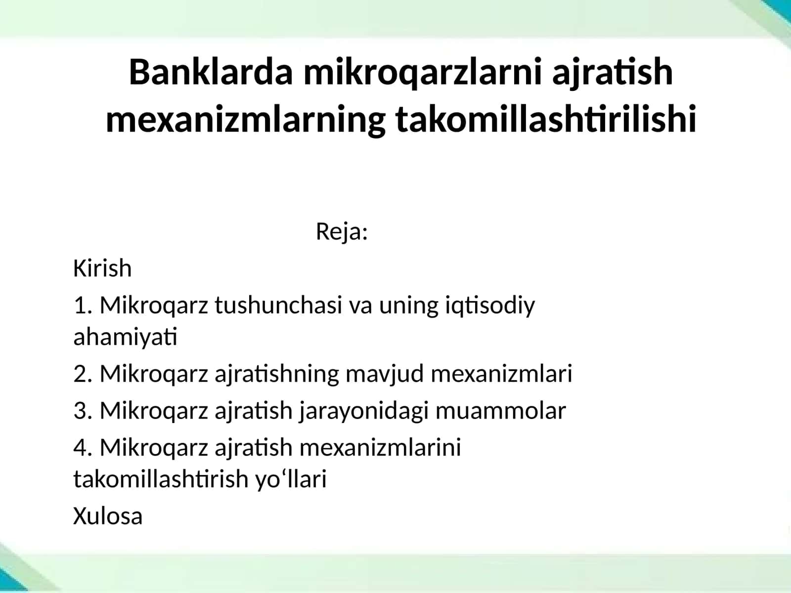 Banklarda mikroqarzlarni ajratish mexanizmlarning takomillashtirilishi