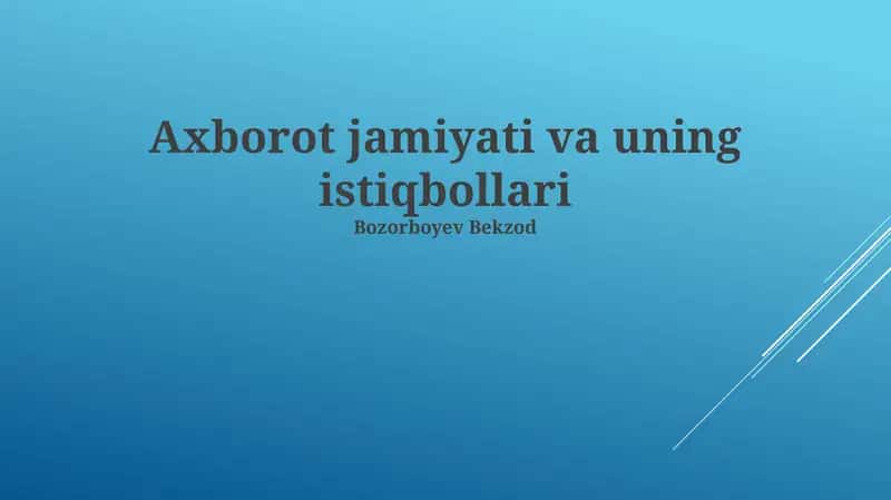 Axborot jamiyati va uning istiqbollari
