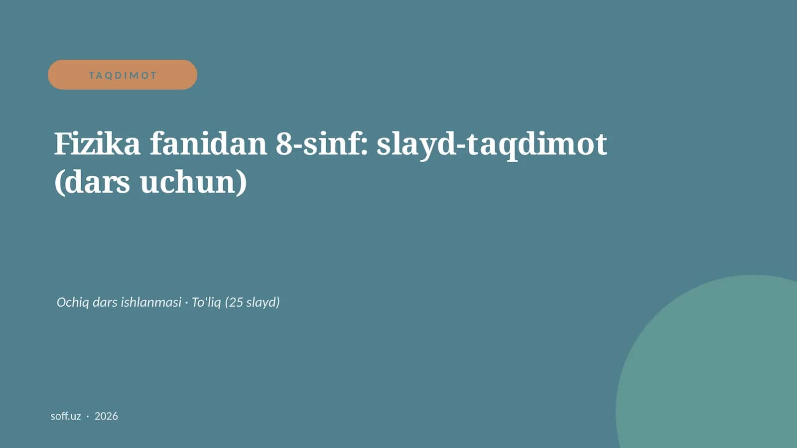 Fizika fanidan 8-sinf: slayd-taqdimot (dars uchun)