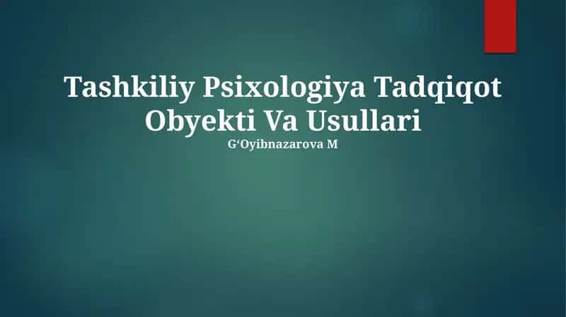 Tashkiliy Psixologiya Tadqiqot Obyekti Va Usullari