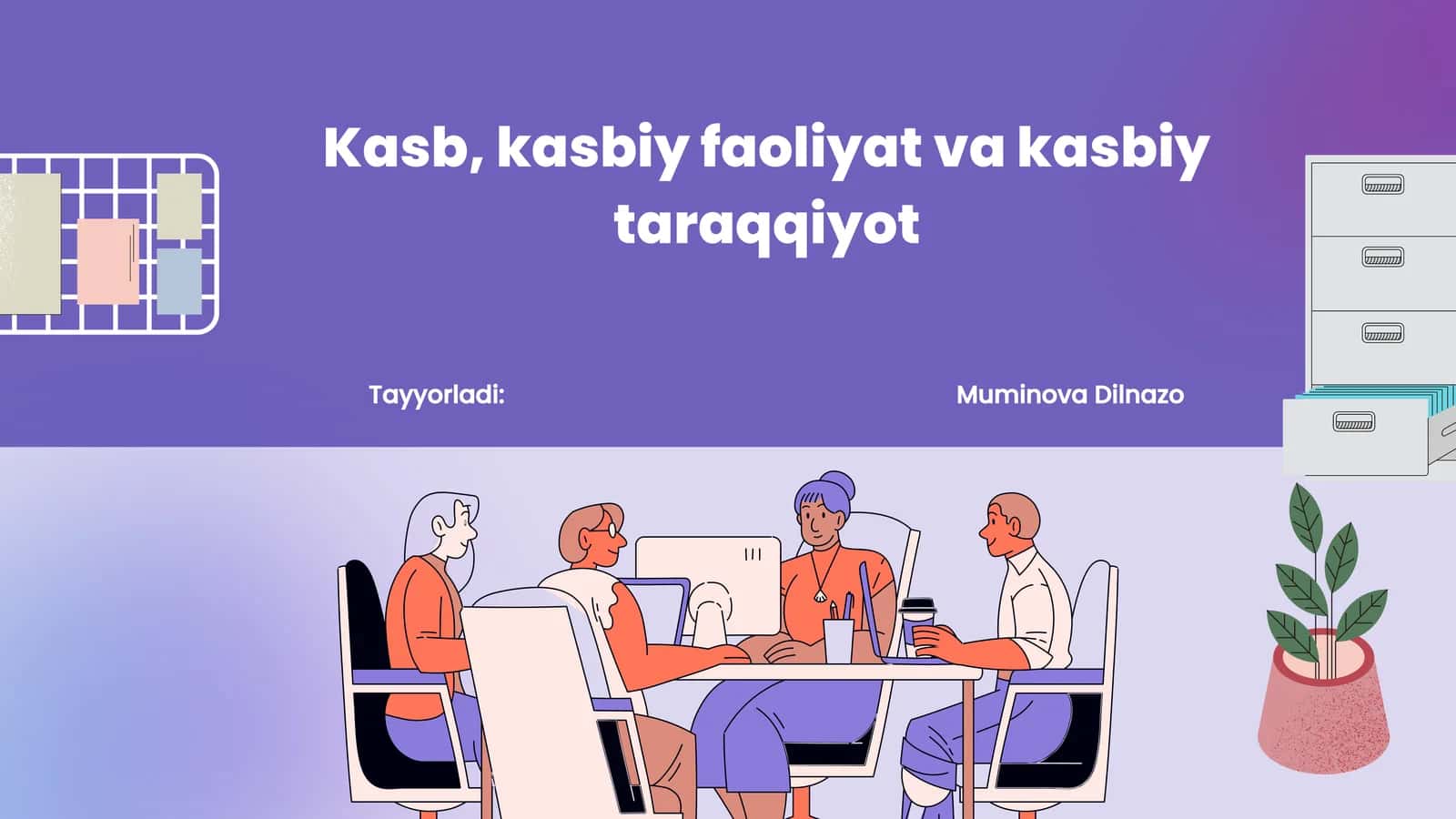 Kasb, kasbiy faoliyat va kasbiy taraqqiyot