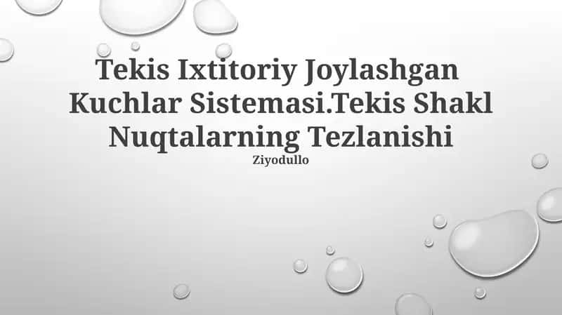 Tekis Ixtitoriy Joylashgan Kuchlar Sistemasi