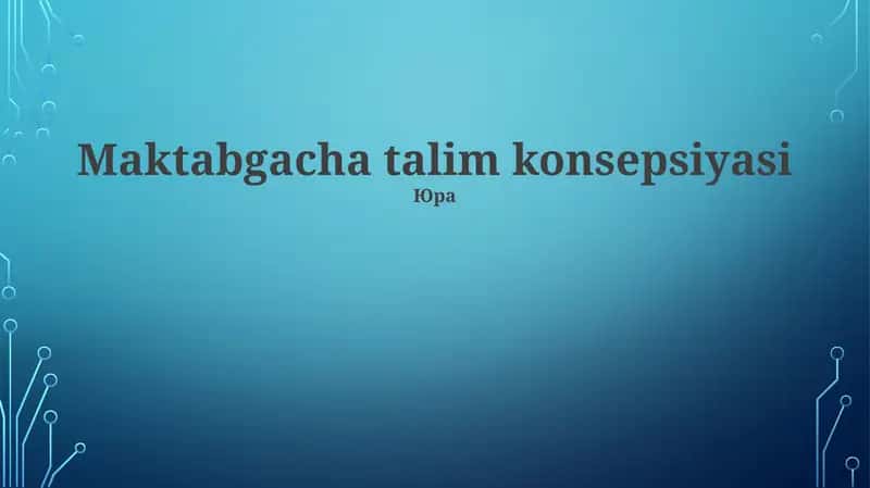 Maktabgacha talim konsepsiyasi