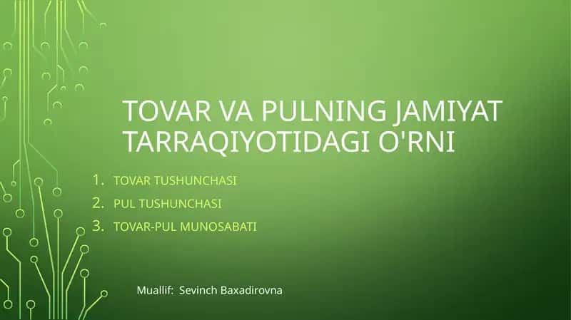 Tovar va pulning jamiyattarraqiyotidagi o'rni