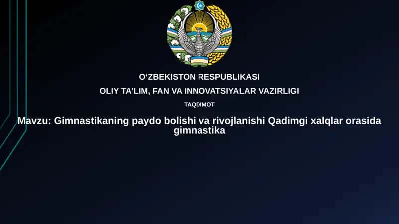 Gimnastikaning paydo bo'lishi va rivojlanishi