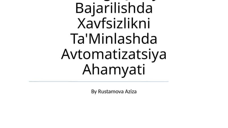 Korxonada Texnologik Jarayon Bajarilishda Xavfsizlikni Ta'Minlashda Avtomatizatsiya Ahamyati
