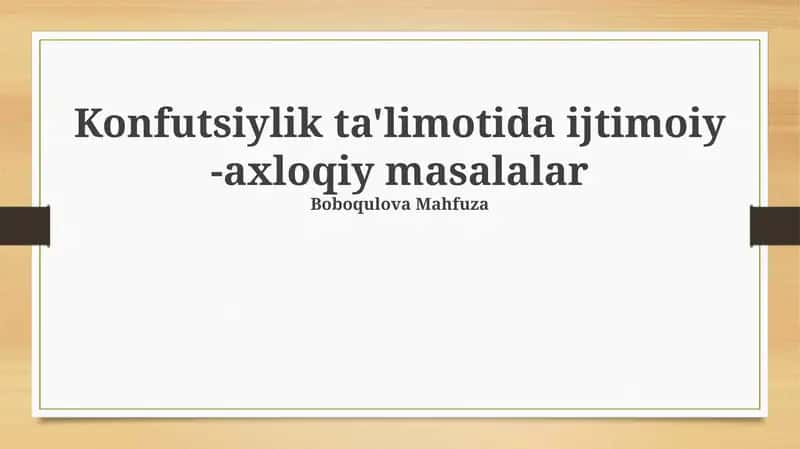 Konfutsiylik ta'limotida ijtimoiy -axloqiy masalalar