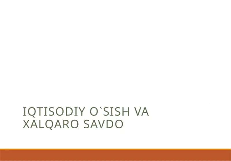 Iqtisodiy o`sish va Xalqaro Savdo