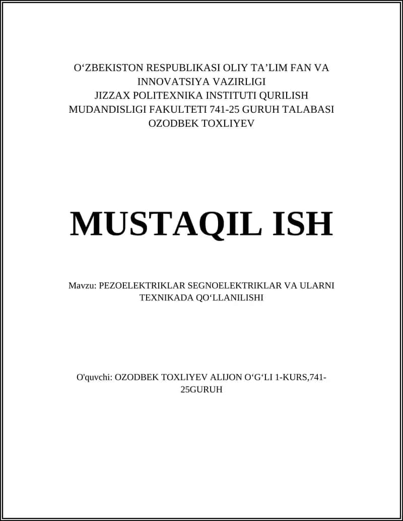 PEZOELEKTRIKLAR SEGNOELEKTRIKLAR VA ULARNI TEXNIKADA QOʻLLANILISHI