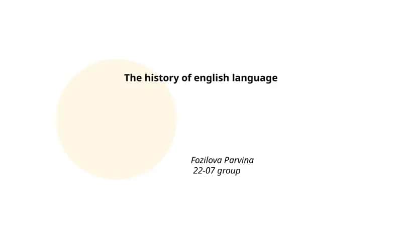 The history of english language