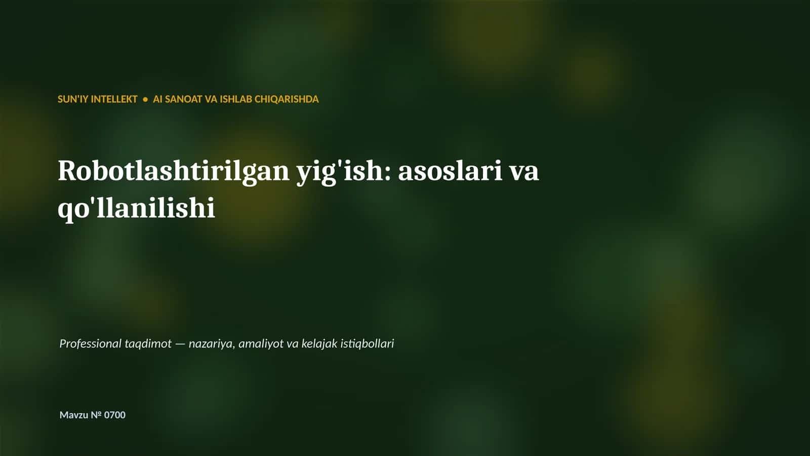 Robotlashtirilgan yig'ish: asoslari va qo'llanilishi