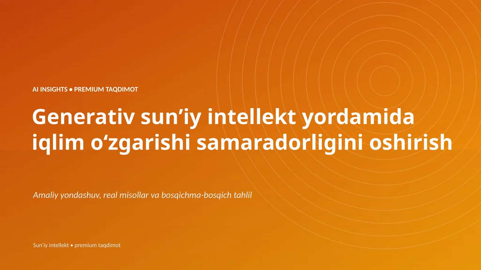 Generativ sunʼiy intellekt yordamida iqlim oʻzgarishi samaradorligini oshirish