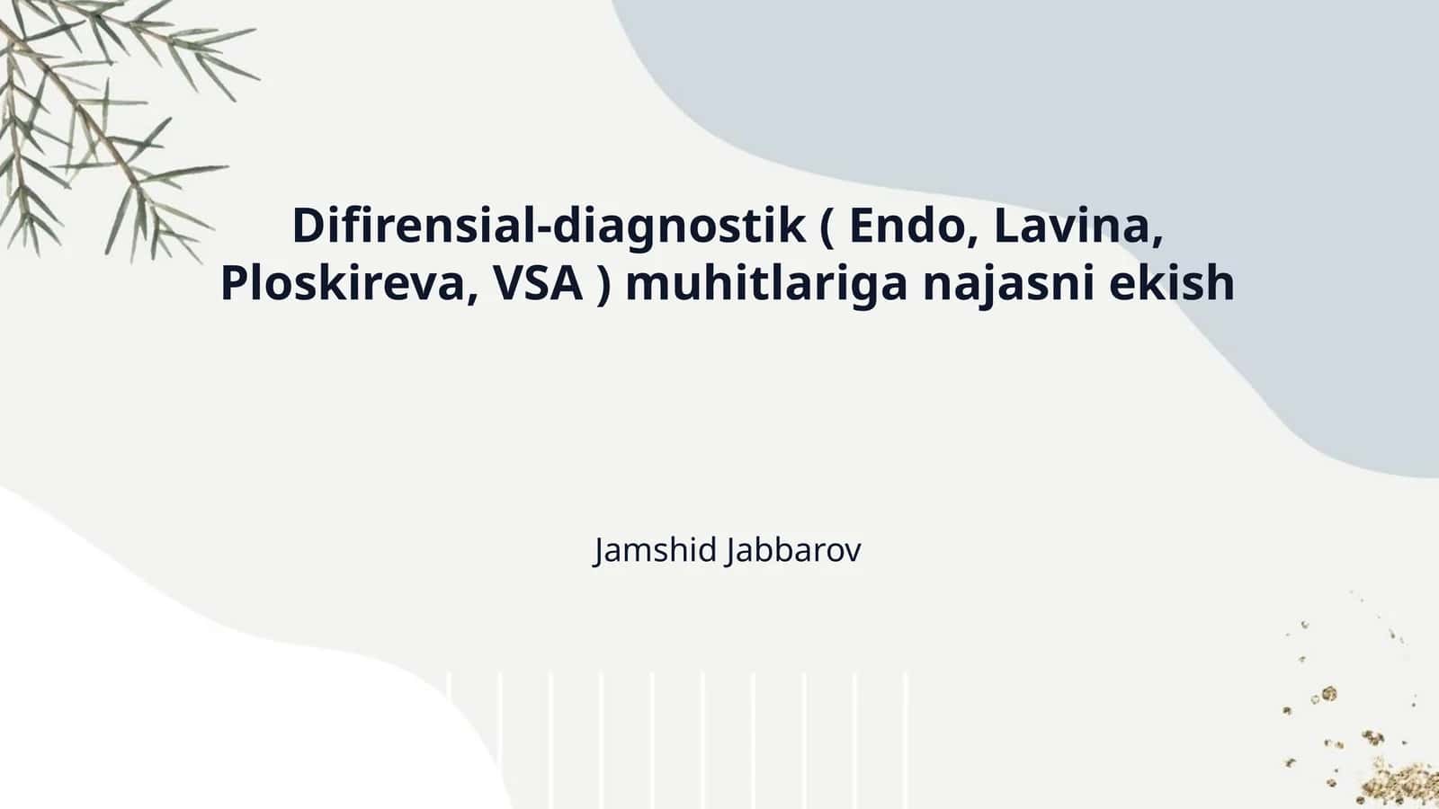 Differentsial`-diagnostik (Endo, Levina, Ploskireva, VSA) muxitlariga najasni ekish