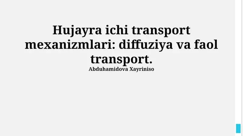 Hujayra ichi transport mexanizmlari: diffuziya va faol transport