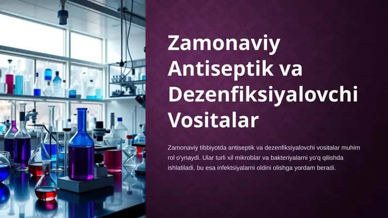 Zamonaviy Antiseptik va Dezenfiksiyalovchi Vositalar