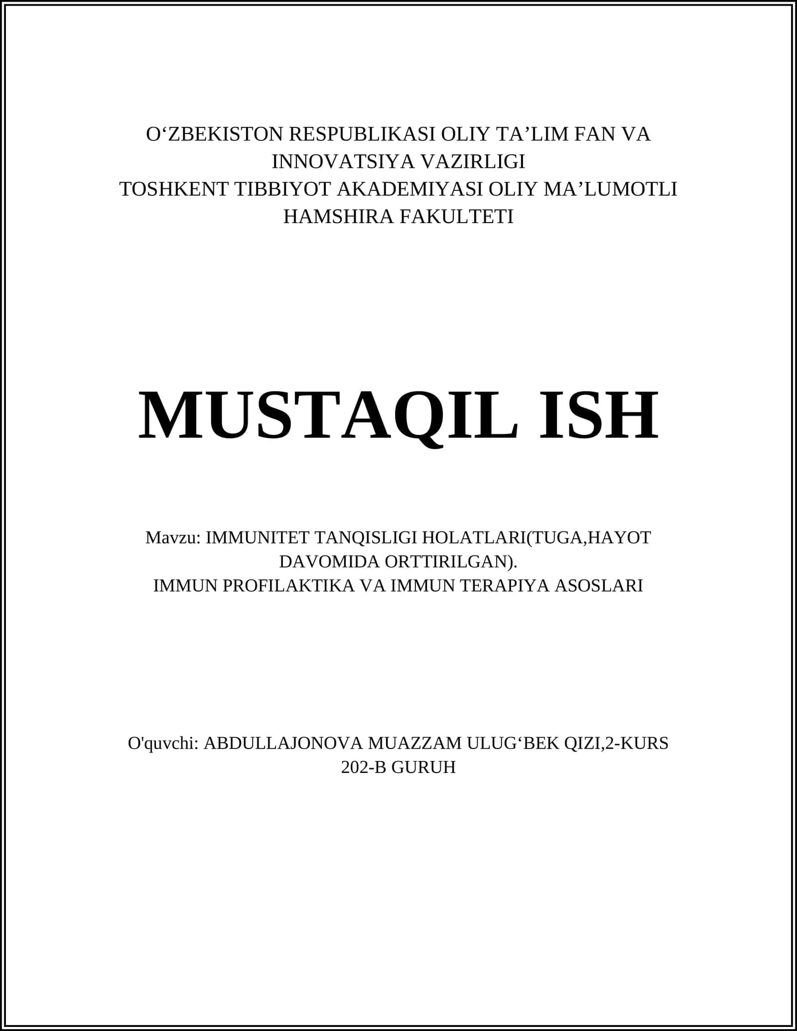 IMMUNITET TANQISLIGI HOLATLARI(TUGA,HAYOT DAVOMIDA ORTTIRILGAN)